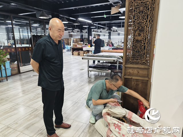 駐馬店經濟開發(fā)區(qū)開源辦事處：開展夏季高溫消防安全專項檢查 筑牢安全防火墻